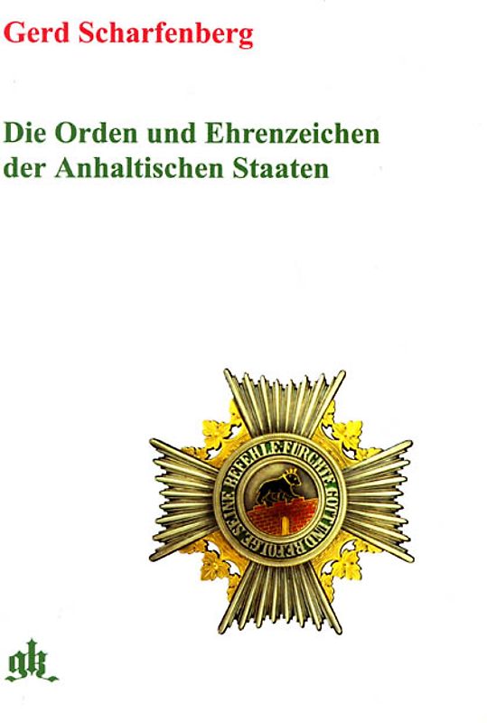 Die Orden und Ehrenzeichen der Anhaltischen Staaten