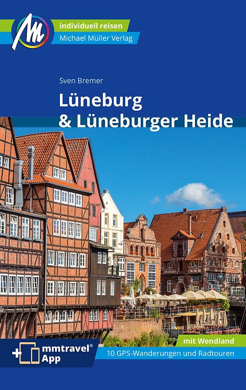 Lüneburg & Lüneburger Heide Reiseführer Michael Müller Verlag