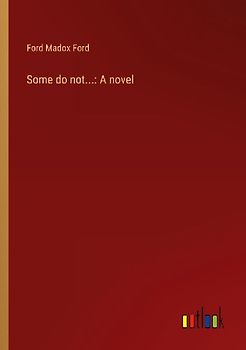 Some do not...: A novel
