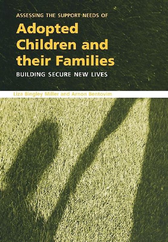 Assessing the Support Needs of Adopted Children and Their Families