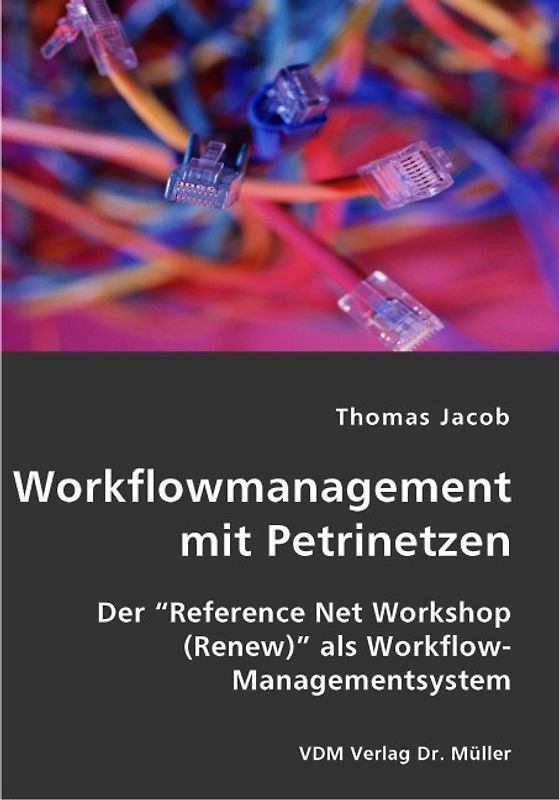 Workflowmanagement mit Petrinetzen