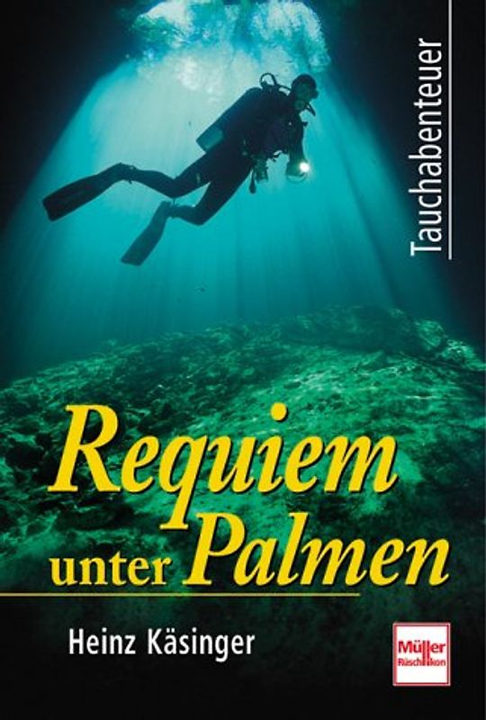 Requiem unter Palmen. Abenteuer unter Wasser. Geschichten
