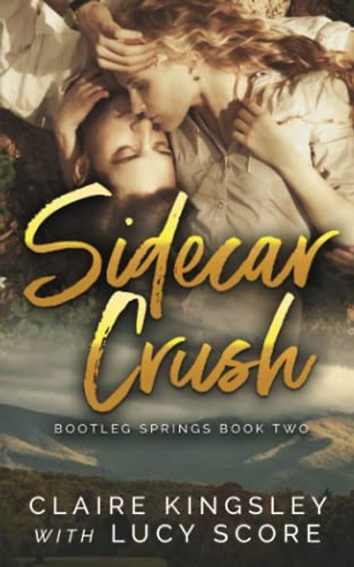 Sidecar Crush (Bootleg Springs, Band 2)