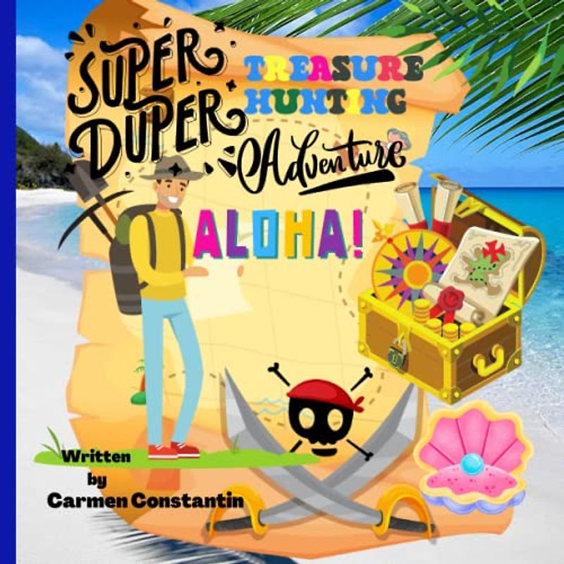 Super Duper Treasure Hunting Adventure: A Funny Story Book for kids 5 to 8 years old