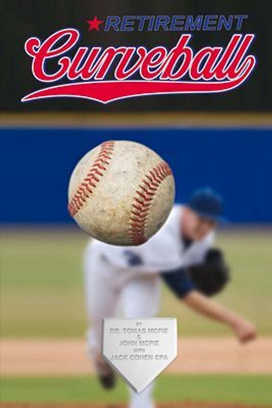 Retirement Curveball: Volume 1