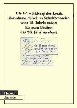 Die Entwicklung der Lexik der obersorbischen Schriftsprache vom 18. Jahrhundert bis zum Beginn des 20. Jahrhunderts