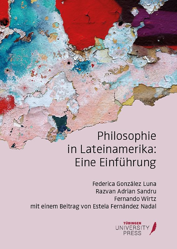 Philosophie in Lateinamerika: Eine Einführung