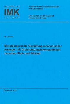 Benutzergerechte Gestaltung mechanischer Anzeiger mit Drehrichtungsinkompatibilität zwischen Stell- und Wirkteil