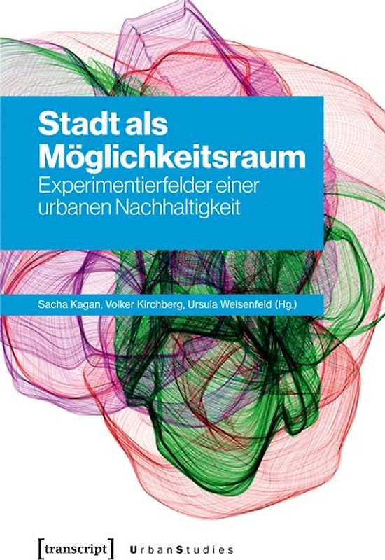 Stadt als Möglichkeitsraum