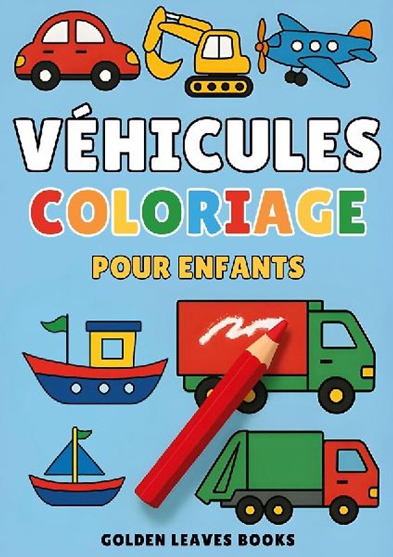 Livre de Coloriage Véhicules pour Enfants