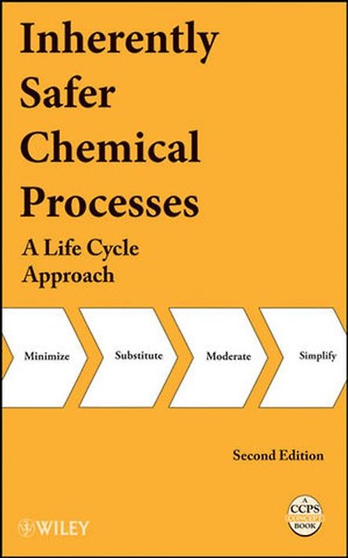Inherently Safer Chemical Processes
