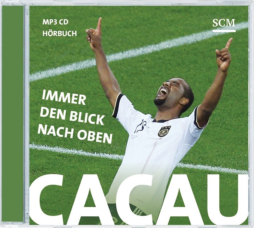 Cacau - Immer den Blick nach oben - Hörbuch