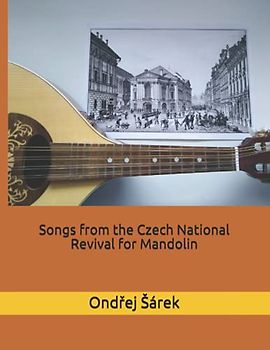 Songs from the Czech National Revival for Mandolin