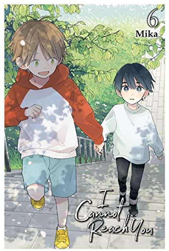 I Cannot Reach You, Vol. 6