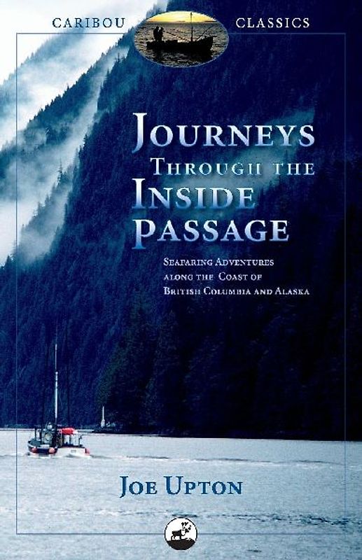 Journeys Through the Inside Passage
