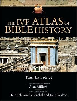 The IVP Atlas of Bible History - Lawrence, Paul
