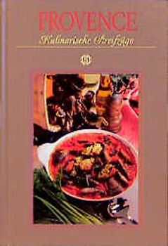Provence - Kulinarische Streifzüge