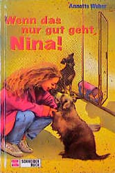 Wenn das nur gut geht, Nina!