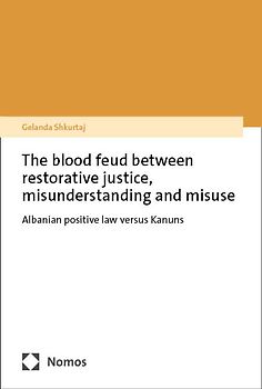 The Blood Feud between Restorative Justice, Misunderstanding and Misuse