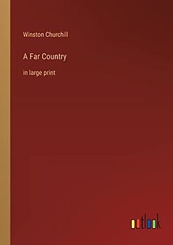 A Far Country: in large print