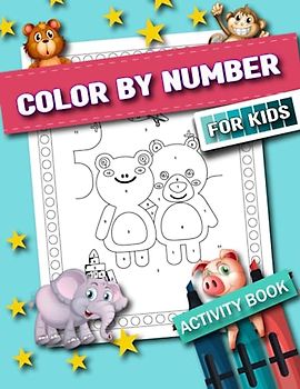 50 animals color by number for kids: Engage Kids with 50 Animals Color-by-Number Activities and Unleash Their Creativity