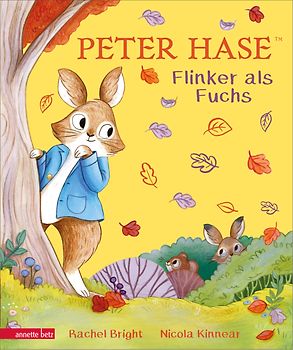 Peter Hase - Flinker als Fuchs: Ein liebevoll gereimtes Hasen-Abenteuer