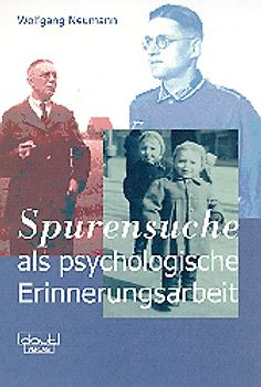 Spurensuche als psychologische Erinnerungsarbeit