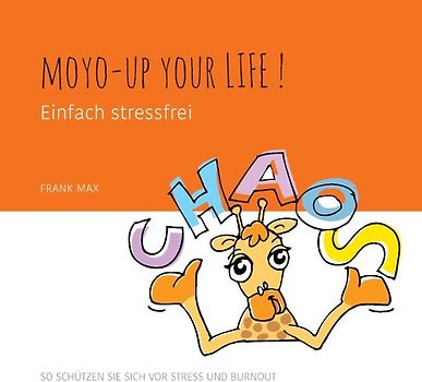 Moyo-up your life! Einfach stressfrei