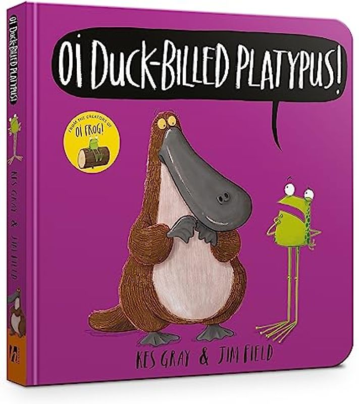 Oi Duck-billed Platypus Board Book