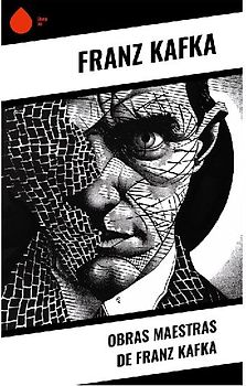 Obras Maestras de Franz Kafka