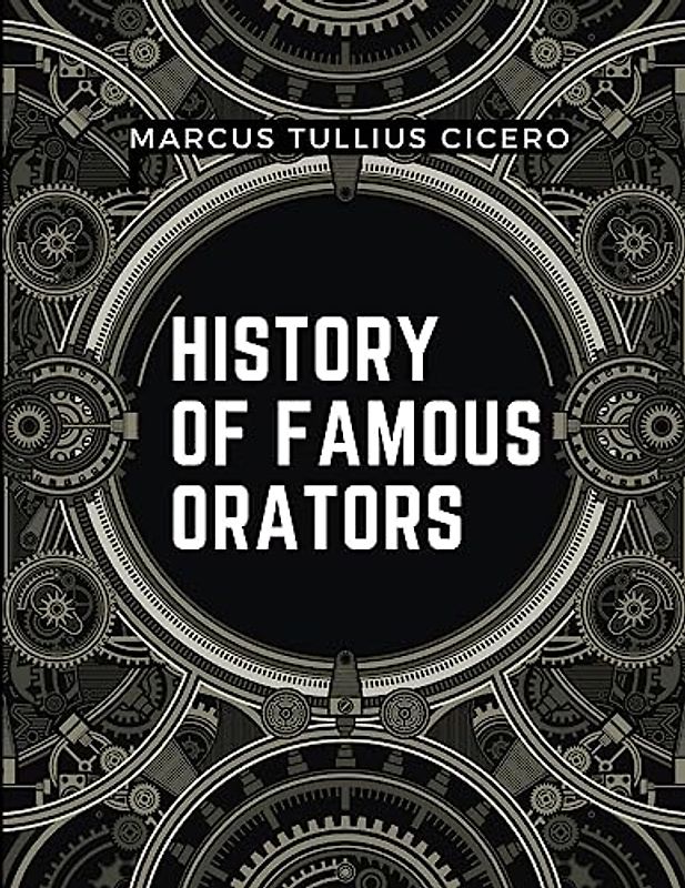History Of Famous Orators