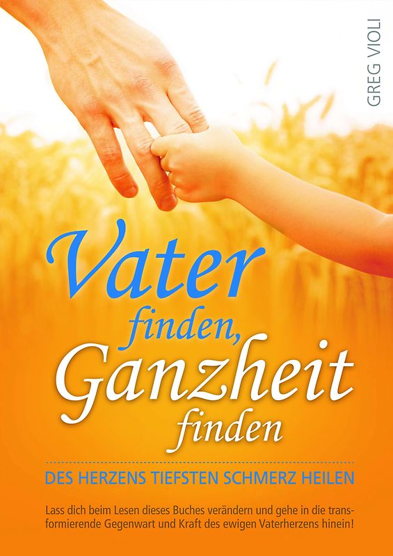 Den Vater finden und ganz werden