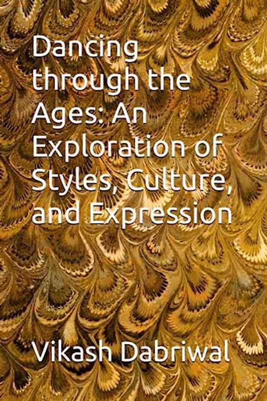 Dancing through the Ages: An Exploration of Styles, Culture, and Expression