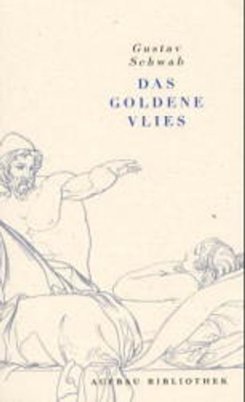 Die schönsten Sagen des klassischen Altertums / Das Goldene Vlies