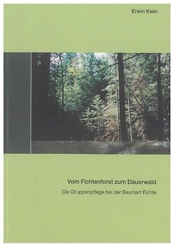 Vom Fichtenforst zum Dauerwald