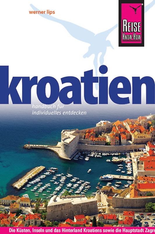 Reise Know-How Kroatien. Reiseführer für individuelles Entdecken