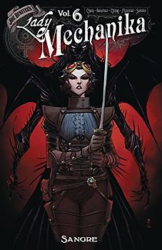 Lady Mechanika Volume 6: Sangre