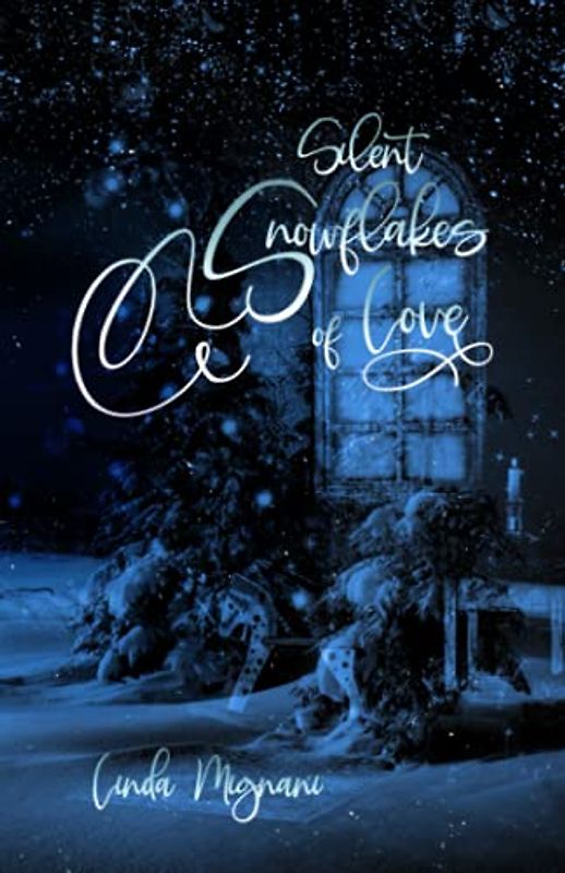 Silent Snowflakes of Love