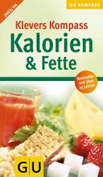 Klevers Kalorien & Fette 2003/04 Kompass. Bestseller seit über 25 Jahren