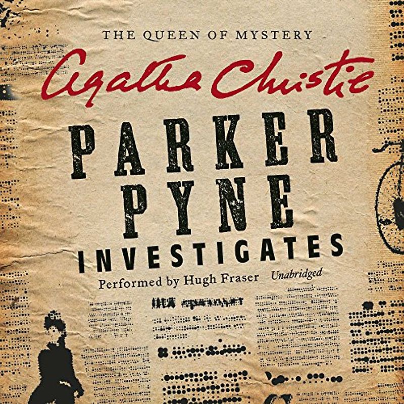 Parker Pyne Investigates: A Parker Pyne Collection
