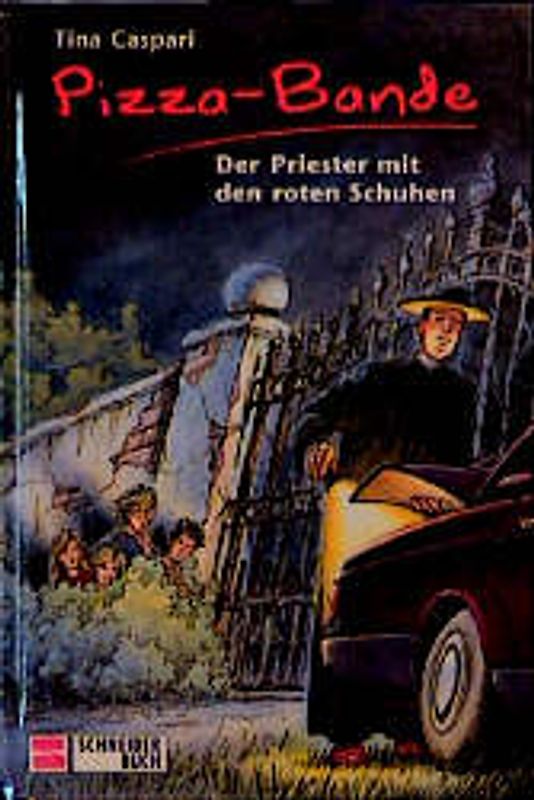 Pizza-Bande / Der Priester mit den roten Schuhen