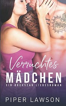 Verruchtes Mädchen: Ein Rockstar Liebesroman (Wicked, Band 3)