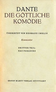 Die Göttliche Komödie. Italienisch und Deutsch / Kommentar zur "Göttlichen Komödie" / Das Paradies (Die Göttliche Komödie. Italienisch und Deutsch, Bd. 3)