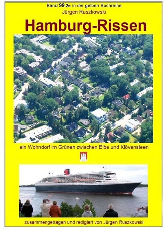 maritime gelbe Reihe bei Jürgen Ruszkowski / Hamburg-Rissen - ein Wohndorf im Grünen zwischen Elbe und Klövensteen