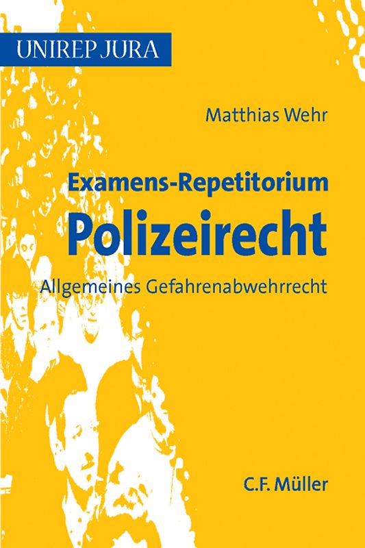 Examens-Repetitorium Polizeirecht