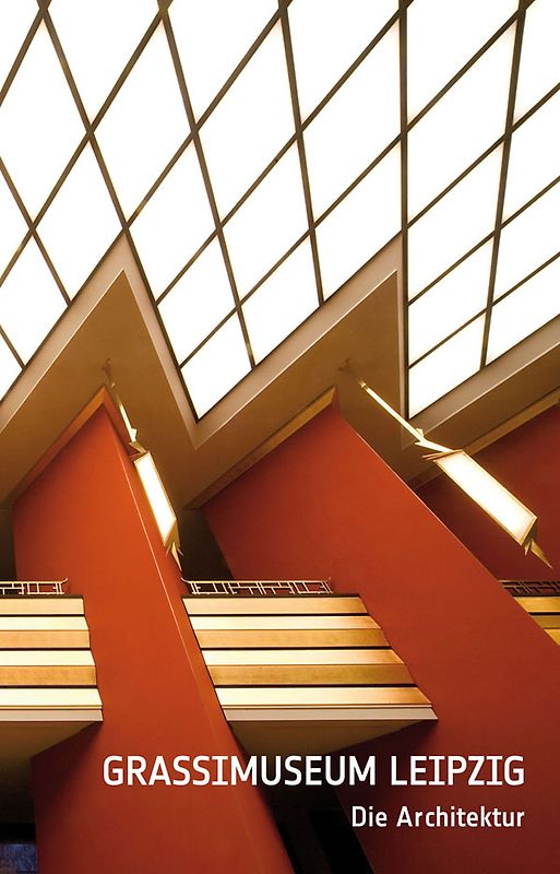 GRASSI Museum Leipzig - Die Architektur