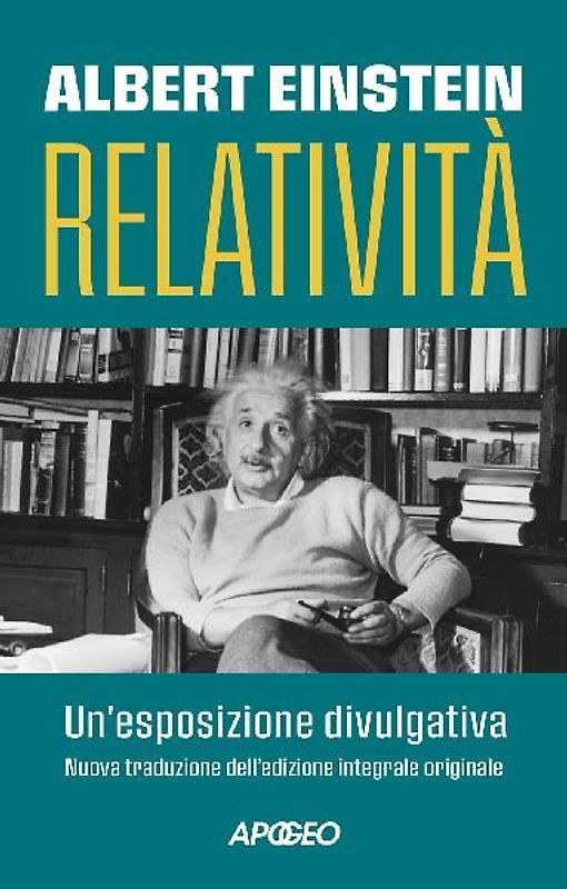 Relatività. Un'esposizione divulgativa