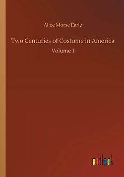 Two Centuries of Costume in America