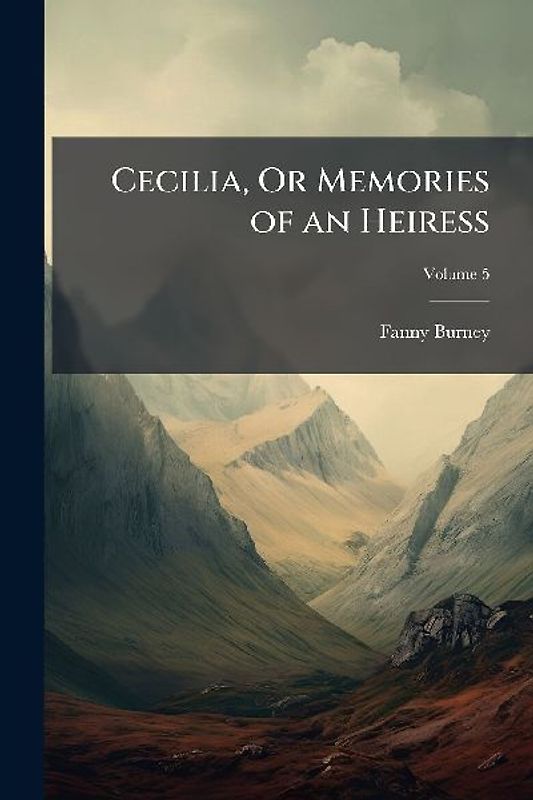 Cecilia, Or Memories of an Heiress