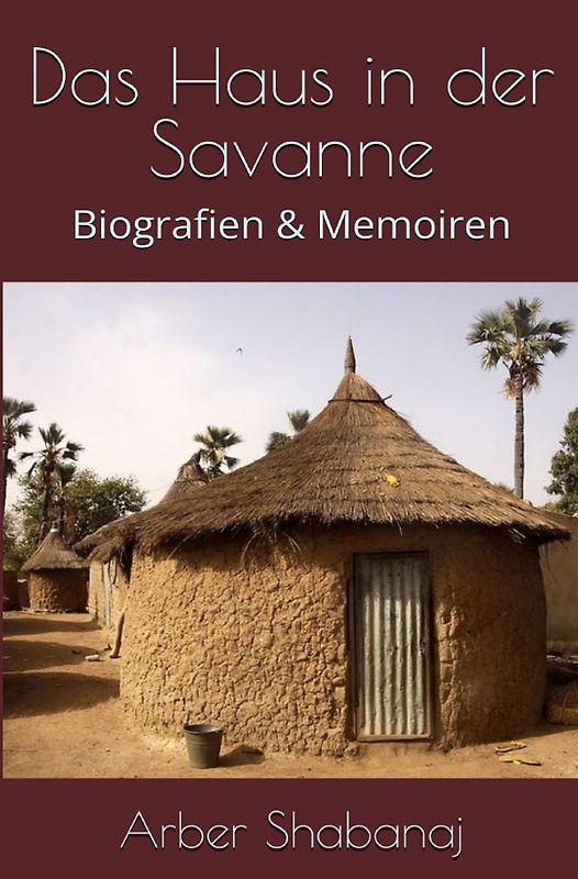 Das Haus in der Savanne